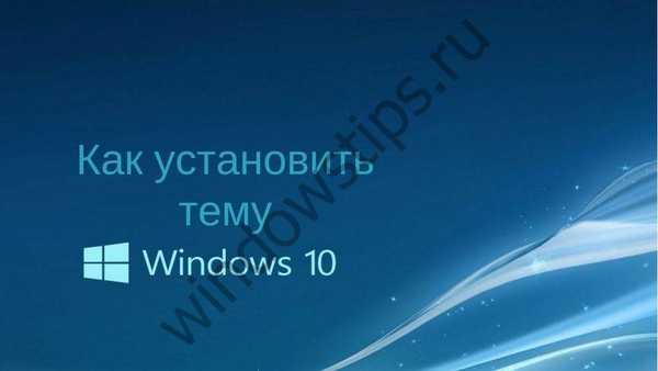 Ako nainštalovať tému na Windows 10