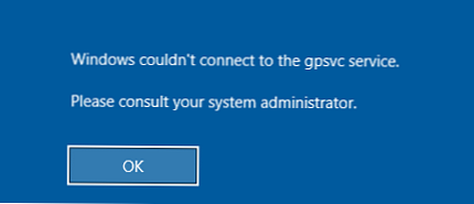 Windows не вдалося підключитися до служби Клієнт групової політики (GPSVC)