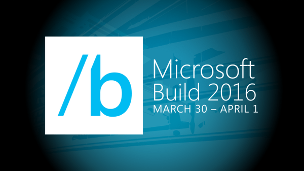 Microsoft Build 2016 poudarja na letni konferenci za razvijalce