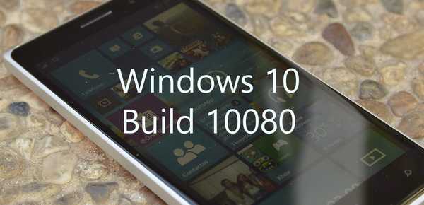 Windows 10 Mobile Preview New Build 10080 Build Available